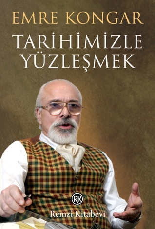 Tarihimizle Yüzleşmek (Paperback)