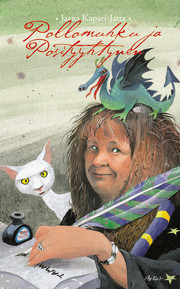 Pollomuhku ja Posityyhtynen (Hardcover)