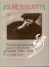 SLAVE TO BEAUTY: THE ECCENTRIC LIFE AND CONTROVERSIAL CAREER OF F. HOLLAND DAY, PHOTOGRAPHER, PUBLISHER, AESTHETE.