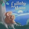 Lullaby Moon by Rosie Reeve