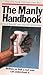 The Manly Handbook by David Everitt The Manly Handbook by David Everitt