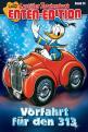Vorfahrt für den 313 (Lustiges Taschenbuch Entenedition #24)