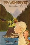 The Cabin on the Fjord by Susan Meyers