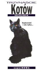 Trzynaście kotów: antologia (Paperback)