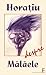 Horaţiu despre Mălăele
