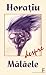 Horaţiu despre Mălăele by Horaţiu Mălăele