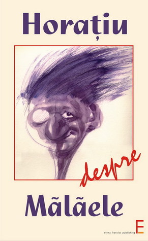 Horaţiu despre Mălăele (Paperback)