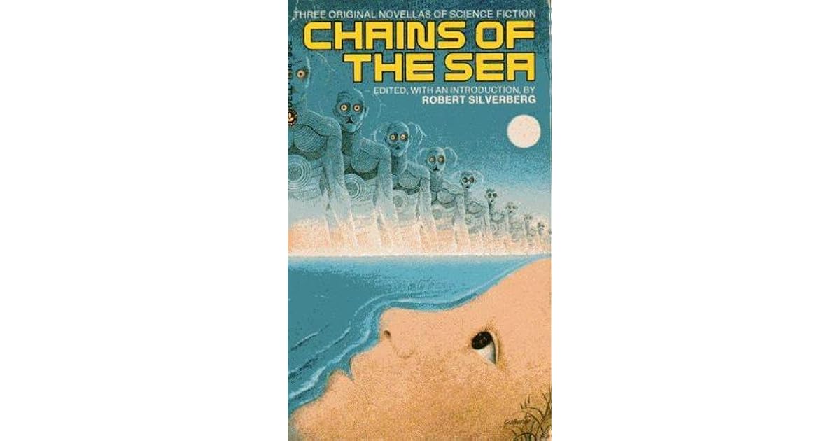 Chains of the Sea by Robert Silverberg