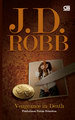 Vengeance In Death - Pembalasan Dalam Kematian by J.D. Robb Vengeance In Death - Pembalasan Dalam Kematian by J.D. Robb