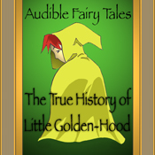 The True History of Little Golden-hood (Audible Audiobook)