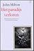 Het paradijs verloren by John Milton