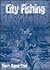 City Fishing by Steve Rasnic Tem City Fishing by Steve Rasnic Tem
