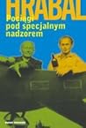 Pociągi pod specjalnym nadzorem by Bohumil Hrabal