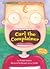 Carl the Complainer