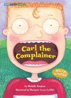 Carl the Complainer (Social Studies Connects)