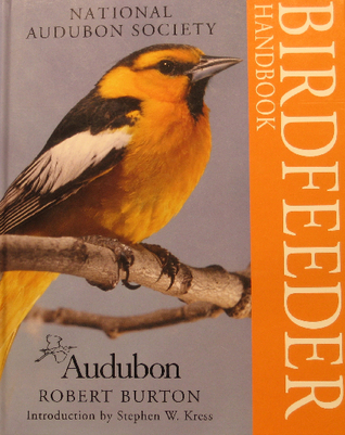 National Audubon Society Bird Feeder Handbook by Robert Burton