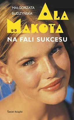 Ala Makota Na Fali Sukcesu (Paperback)