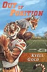 Out of Position by Kyell Gold