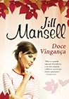 Doce Vingança by Jill Mansell
