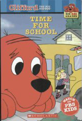 Time for School (Clifford the Big Red Dog) (Big Red Reader Series)