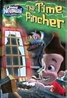 The Time Pincher: The Adventures of Jimmy Neutron Boy Genius