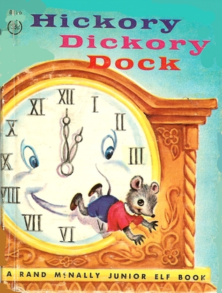 Hickory Dickory Dock (Rand McNally Junior Elf Book)