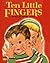 Ten Little Fingers: A Book ...