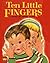 Ten Little Fingers by Priscilla Pointer