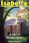 Isabella: A Girl of Muslim Spain