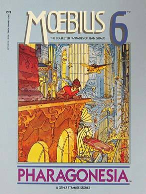 The Collected Fantasies, Vol. 6: Pharagonesia and Other Strange Stories (The Collected Fantasies of Jean Giraud, #6)