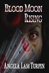 Blood Moon Rising