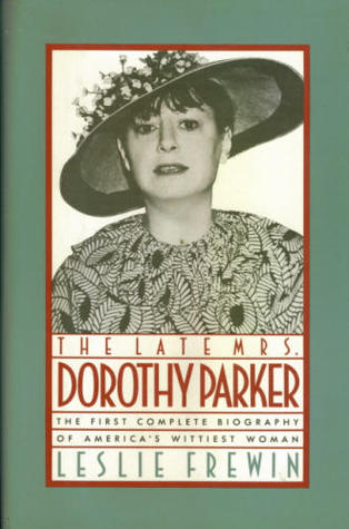 The Late Mrs. Dorothy Parker (Hardcover)