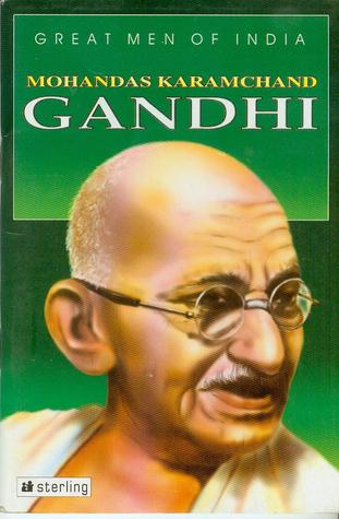 Mohandas Karamchand Gandhi (Great Men of India)