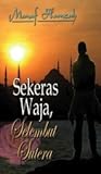 Sekeras Waja Selembut Sutera