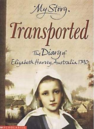 Transported: The Diary of Elizabeth Harvey, Australia, 1790 (Paperback)