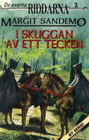 I skuggan av ett tecken (De Svarta Riddarna, #1)