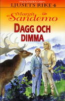 Dagg och dimma (Legenden om Ljusets rike, #4)