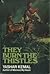 They burn the thistles by Yaşar Kemal