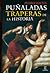 Puñaladas traperas de la historia