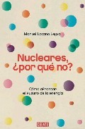 Nucleares, ¿por qué no? (Paperback)