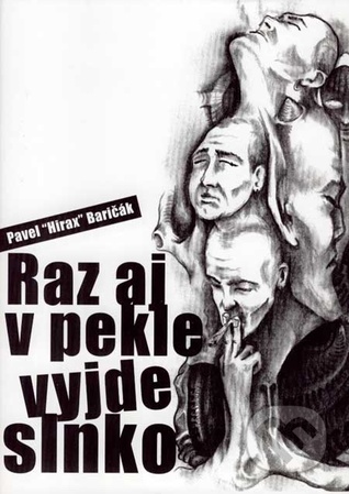 Raz aj v pekle vyjde slnko (Hardcover)