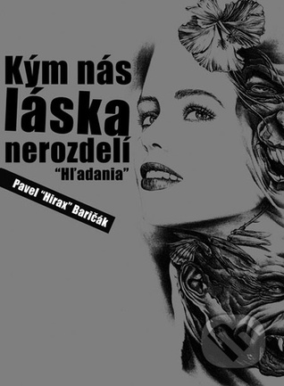 Kým nás láska nerozdelí: Hľadania (Hardcover)