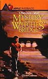 Mystery of the Witches' Bridge by Barbee Oliver Carleton Mystery of the Witches' Bridge by Barbee Oliver Carleton