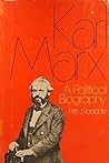 Karl Marx: A political biography