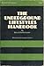 The Underground Lifestyles Handbook