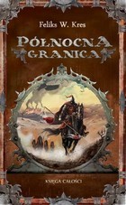 Północna granica (Księga całości, #1)