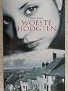Woeste hoogten by Emily Brontë