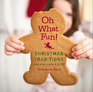 Oh What Fun! - Christmas Traditions For Kids 1-92 (Hardcover)
