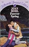 Forever Spring by Joan Hohl