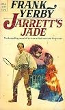 Jarrett's Jade by Frank Yerby